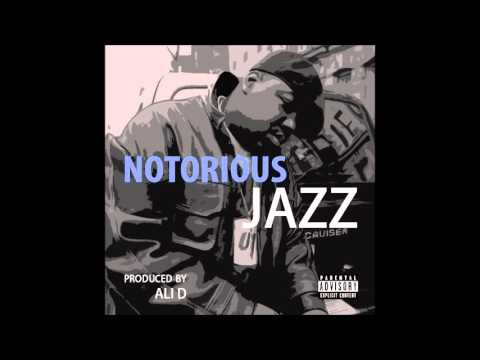Ali D - Can I Get Witcha (Notorious Jazz)