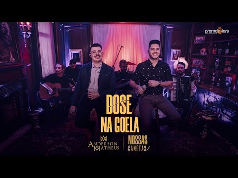 Anderson e Matheus - DOSE NA GOELA  -  EP Nossas Canetas