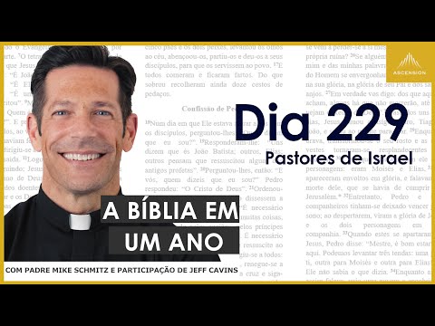 Dia 229: Pastores de Israel - A Bíblia em um Ano (com Pe. Mike Schmitz)
