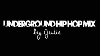 Underground Hip Hop Mix