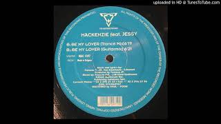 The Mackenzie Feat. Jessy - Be My Lover (Trance Mix)