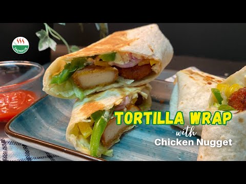 Easy CHICKEN NUGGETS WRAP || Tortilla Wrap || A healthy & quick snack recipe