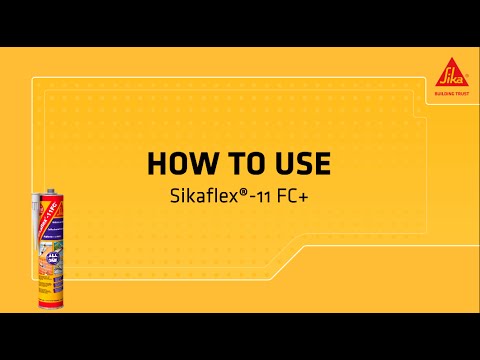 How to: Sikaflex® -11 FC+