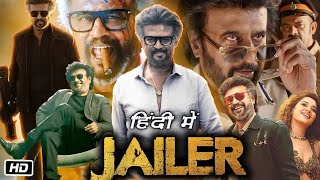 Jailer Full HD Movie in Hindi Dubbed | Rajinikanth | Ramya Krishnan | Mohanlal | OTT Review