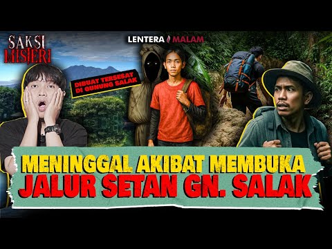 KESAKSIAN WARGA LOKAL MENINGGAL AKIBAT BUKA JALUR DI GUNUNG SALAK