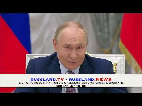 Teil 1/2 Putin beim Rat für die Umsetzung der staatlichen Demografie  und Familienpolitik