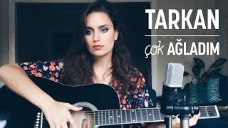 TARKAN - Çok Ağladım (Ardıç Duygu cover)