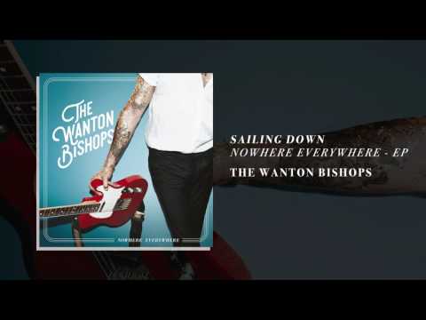 The Wanton Bishops - Sailing Down (AUDIO)