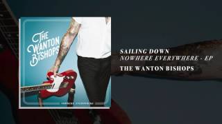 The Wanton Bishops - Sailing Down (AUDIO)