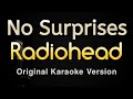 No Surprises - Radiohead (Karaoke Songs With Lyrics - Original Key)