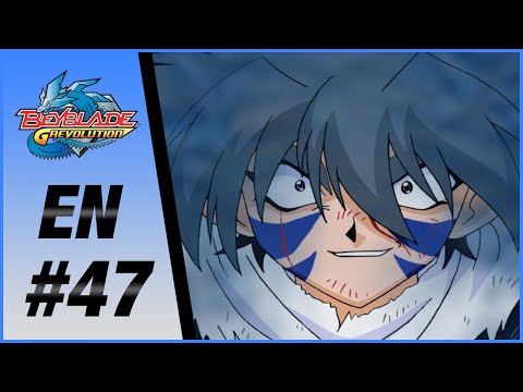 BEYBLADE GREVOLUTION EN Episode 47: NOW YOU’RE MAKING ME MAD