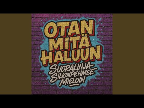 Otan mitä haluun