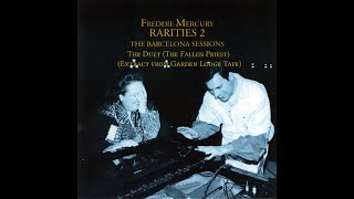 Freddie Mercury &amp; Montserrat Caballé - The Duet (The Fallen Priest) (Extract from Garden Lodge Tape)