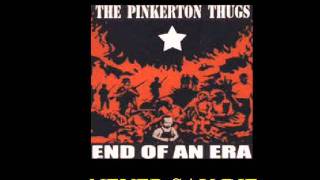 Pinkerton Thugs - Never Say Die (Track 3-13).