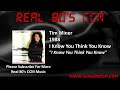 Tim Miner - I Know You Think You Know