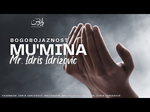 HUTBA | Bogobojaznost Mu'mina | mr. Idris Idrizović