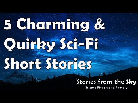 5 Charming And Quirky Sci-Fi Short Stories  | Bedtime Audiobook | Classic Short Stories
