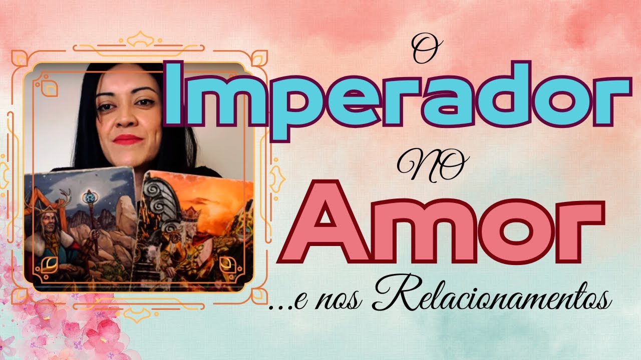 TAROT: O IMPERADOR no AMOR e nos RELACIONAMENTOS AMOROSOS! Com o Templo de Afrodite ❤️‍🔥