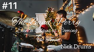#11 The Band Perry - Santa Claus is Coming to Town - Drum Cover