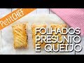 Folhados De Presunto Fiambre E Queijo