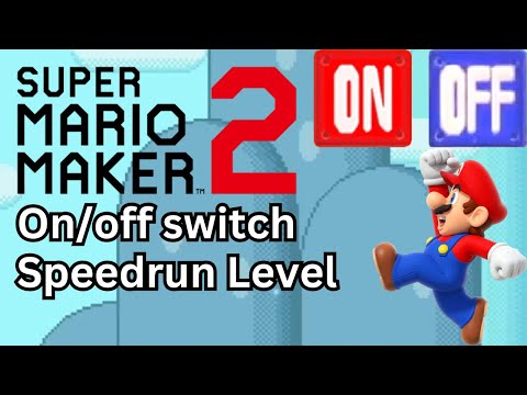On/off switch Speedrun level Super Mario Maker 2