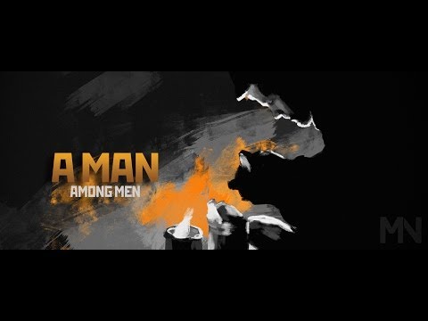 "A man among men"
