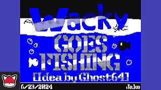 Wacky Goes Fishing [Idea by @TheGhostBoi64]
