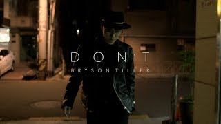 Don't - BRYSON TILLER | Yohan Choreography