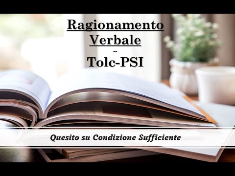 Ragionamento Verbale Tolc-PSI - Quesiti Simulazione 2