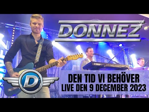 Donnez - Den tid vi behöver (Dansband Live) - Falköping 9/12 - 2023
