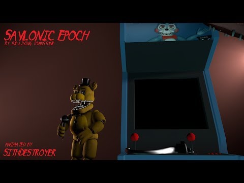 Savlonic Epoch (FNAF SFM)