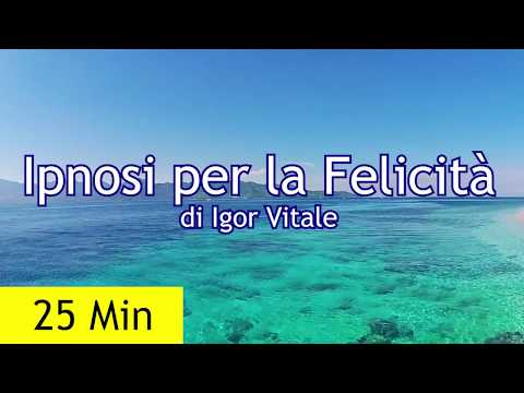 25 Minuti di Ipnosi per la felicità