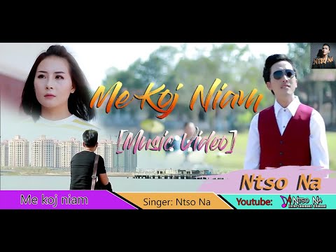 Me koj niam - Ntso Na |【Music video】