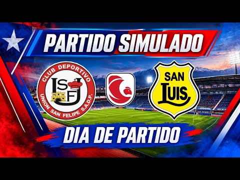 Union San Felipe vs San Luis de Quillota 🔴 Primera B Chile ⚽️ Partido Simulado (VIDEOJUEGO)