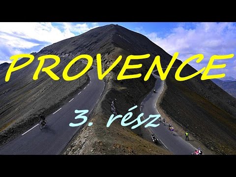 Provence-i bringatúra - 2016. (3. rész) - Col de la Bonette