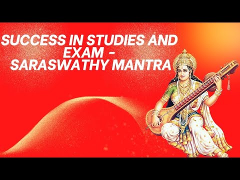 Success In Studies And Exam - Saraswathy Mantra