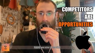 Apple’s Competitors as Opportunities Strategy (#231)