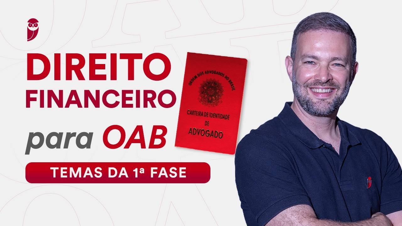 Direito Financeiro para OAB - Temas da 1ª fase