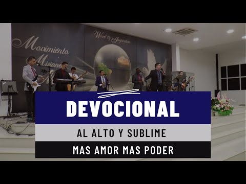 Al Alto y Sublime & Mas Amor Mas Poder - Jack Astudillo