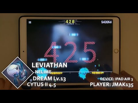 【NeLiME】Leviathan (DREAM 13) MILLION MASTER!!!【Cytus II × Deemo】
