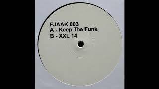 FJAAK - Keep The Funk