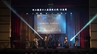 竹工熱音12th最終大成 ∝午夜場 Crossfaith - Tears fall