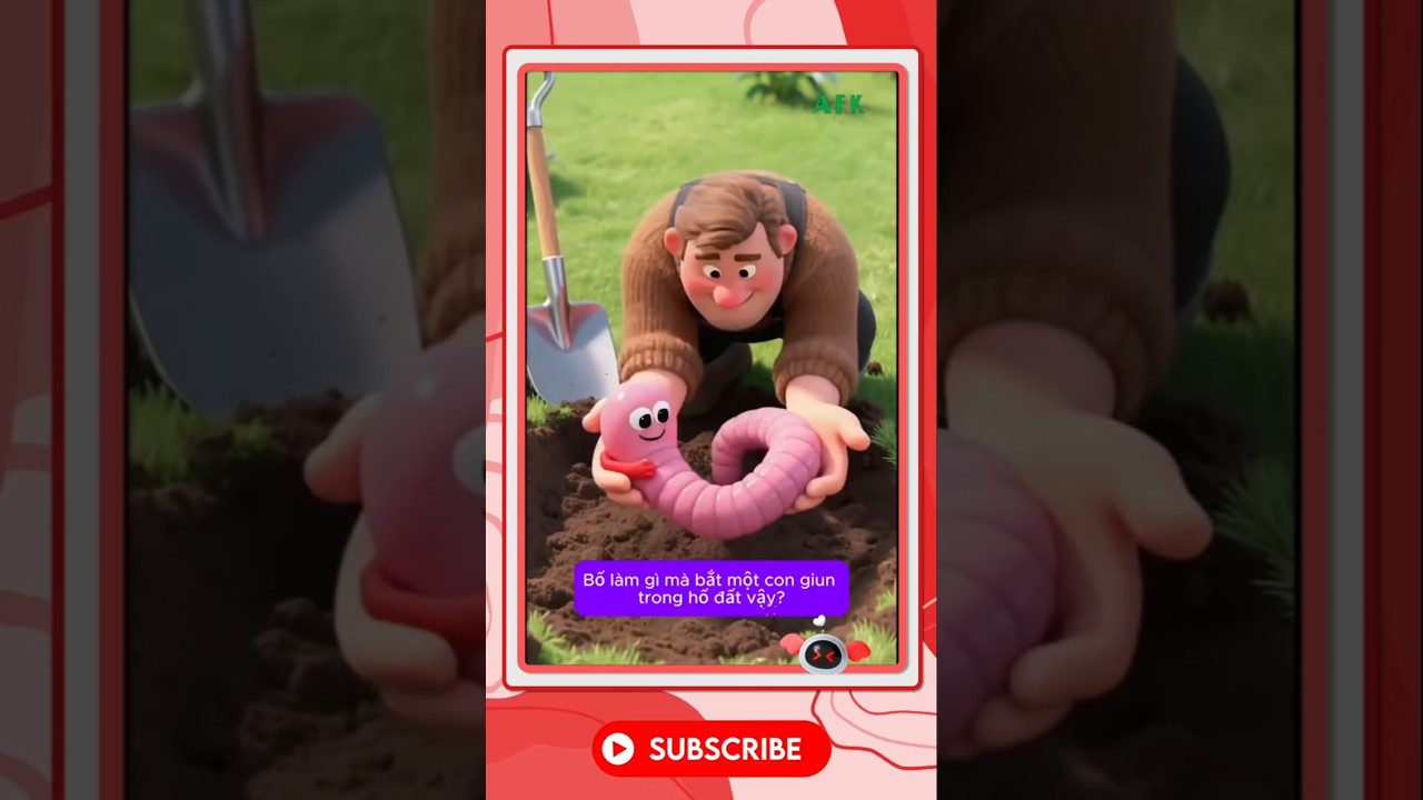 Bố bắt giun để làm gì vậy?