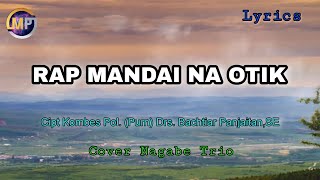 Download lagu Rap Mandai Na Otik (Lyrics) || Cipt Kombes Pol (Purn) Drs Bachtiar Panjaitan,SE mp3