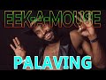 Eek-a-mouse - Palaving