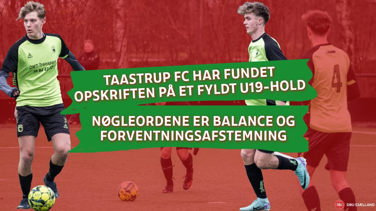 Sjov, seriøs og seværdig fodbold: Taastrups U19-drenge har fundet balancen