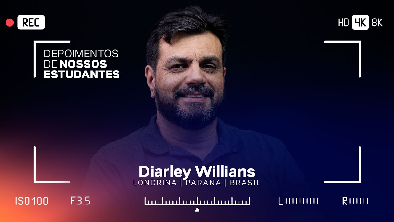Depoimento | Diarley Willians