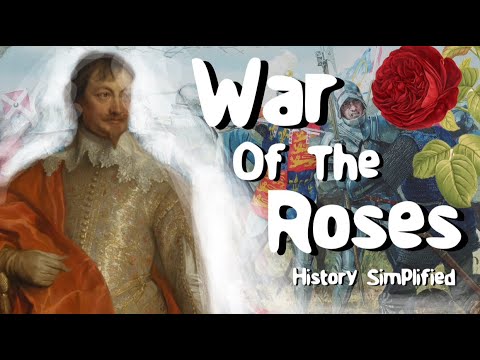 The CRAZY History of The War of the Roses - History Simplified