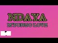 Mpongo Love - Ndaya Official Lyrics Video with English Subtitles / Translation 