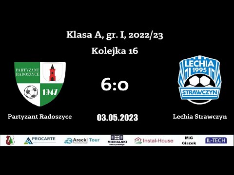 Partyzant Radoszyce - Lechia Strawczyn| 6:0 | SKRÓT MECZU | KLASA A, gr. I, 2022/2023 | Kolejka 16 |